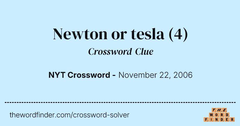 Newton or tesla crossword clue image