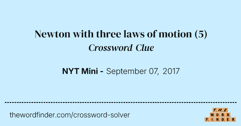 Newton with three laws of motion crossword clue image