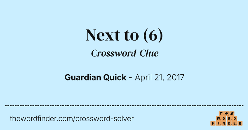 Next to crossword clue image