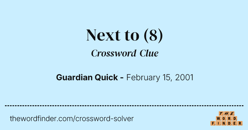 Next to crossword clue image