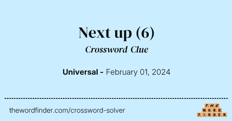 Next up crossword clue image