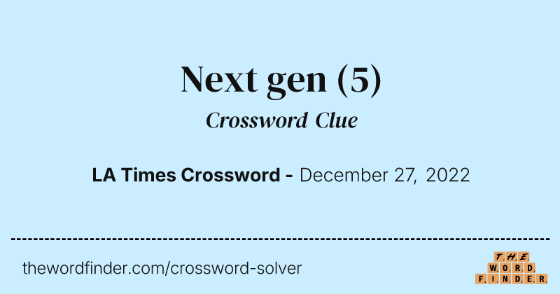 Next gen crossword clue image