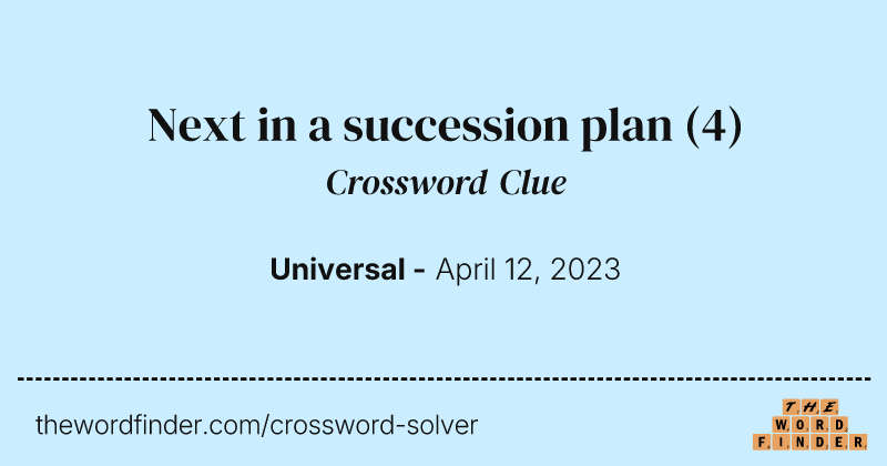 Next in a succession plan crossword clue image