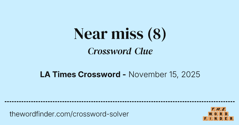 Near miss crossword clue image