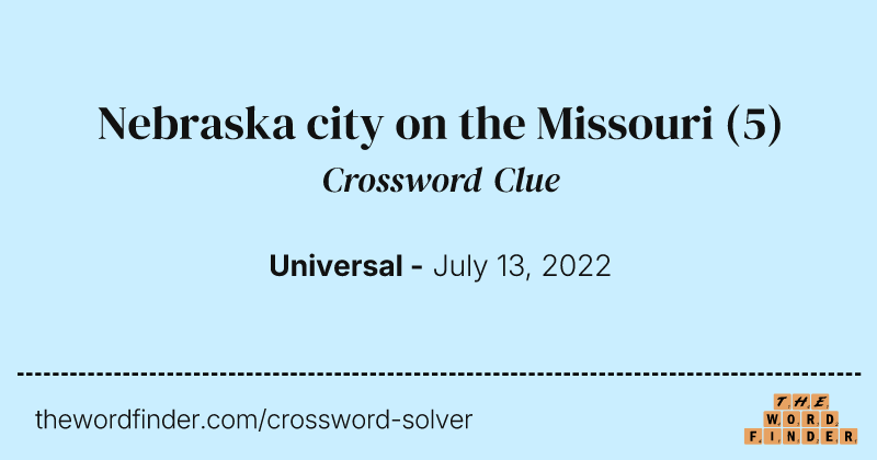 Nebraska city on the Missouri crossword clue image