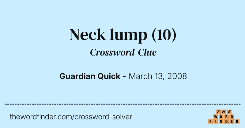 Neck lump crossword clue image
