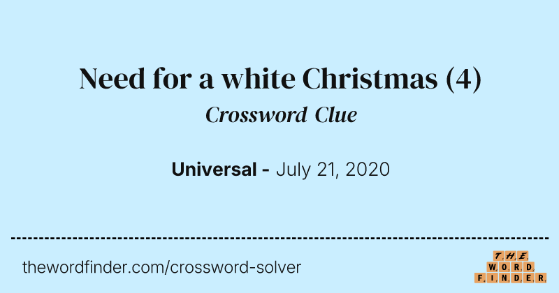 Need for a white Christmas crossword clue image