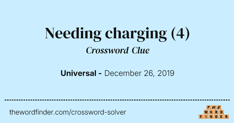 Needing charging crossword clue image