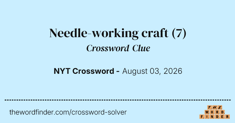 Needle-working craft crossword clue image