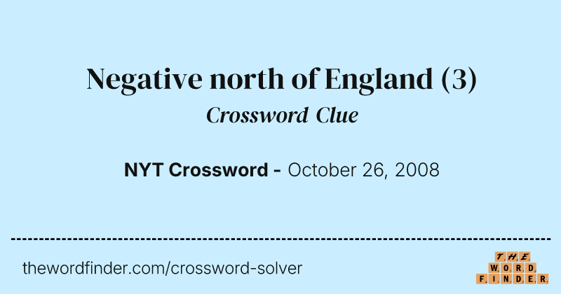 Negative north of England crossword clue image