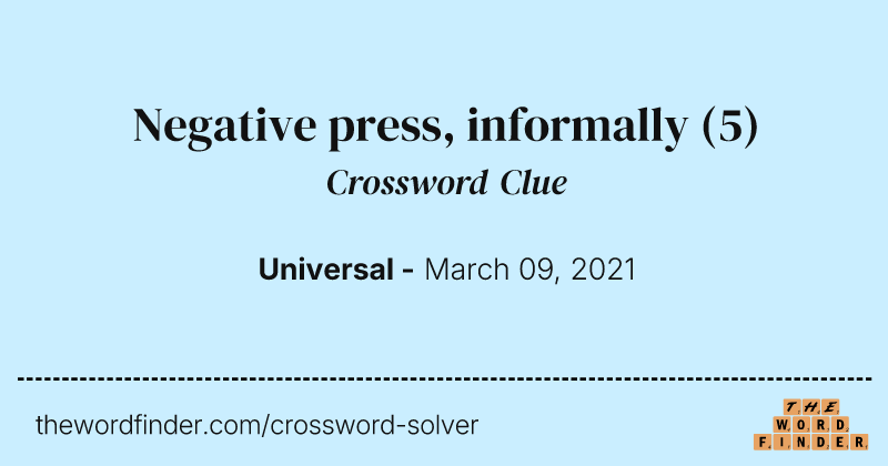 Negative press, informally crossword clue image
