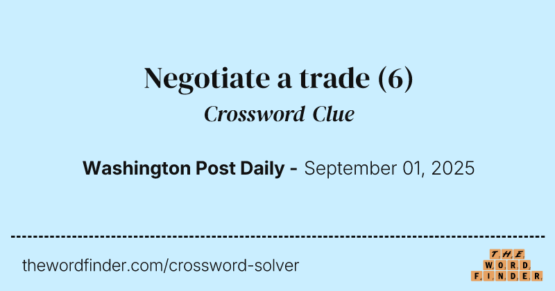 Negotiate a trade crossword clue image