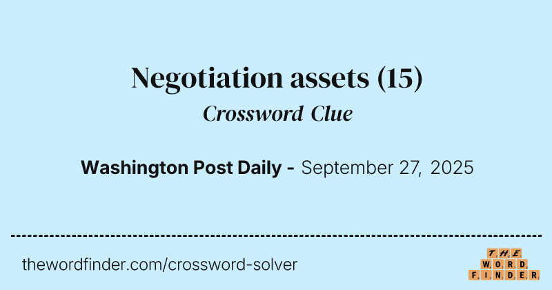 Negotiation assets crossword clue image