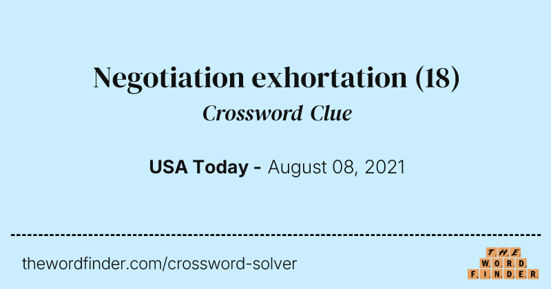 Negotiation exhortation crossword clue image