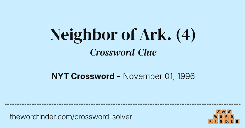 Neighbor of Ark. crossword clue image