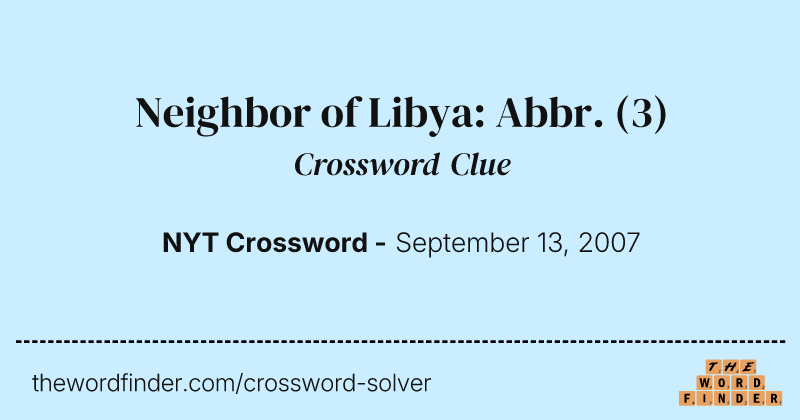 Neighbor of Libya: Abbr. crossword clue image