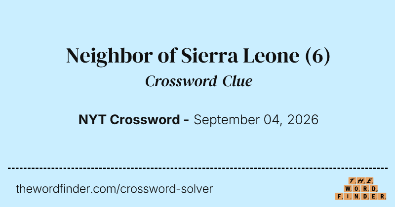 Neighbor of Sierra Leone crossword clue image