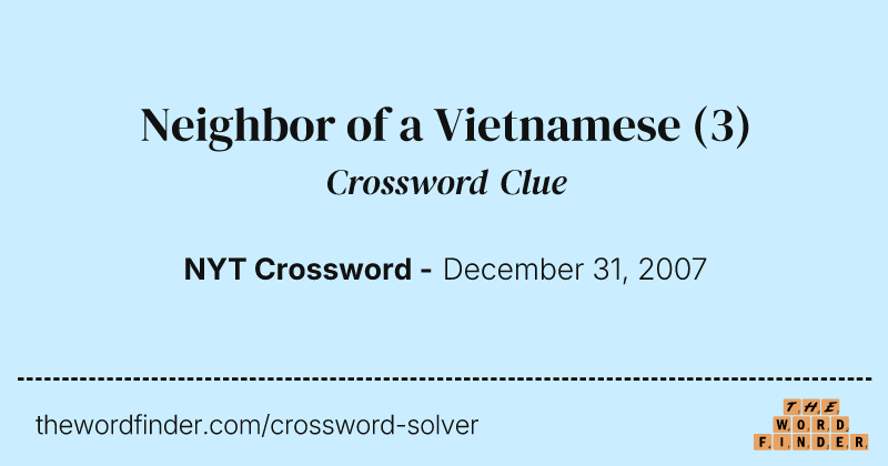 Neighbor of a Vietnamese crossword clue image