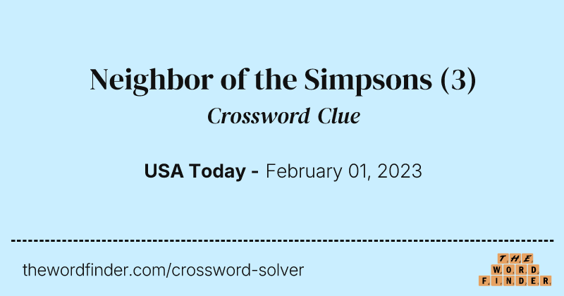 Neighbor of the Simpsons crossword clue image