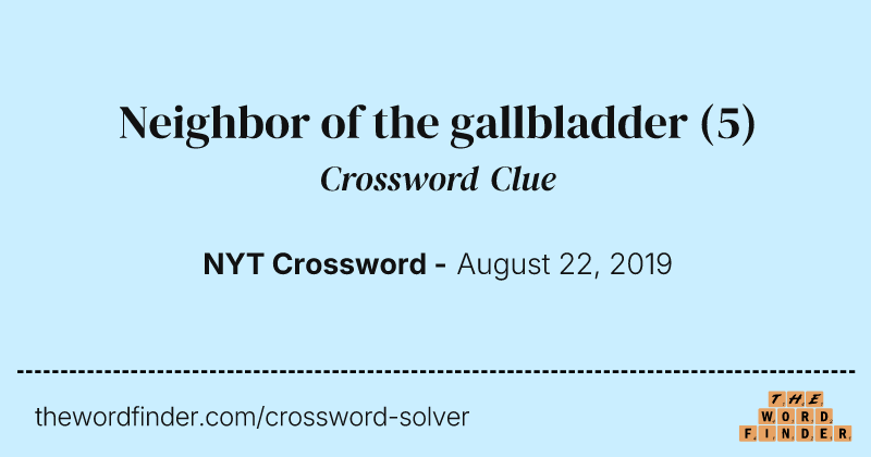 Neighbor of the gallbladder crossword clue image
