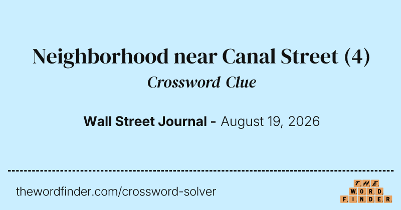 Neighborhood near Canal Street crossword clue image