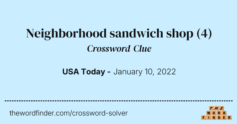 Neighborhood sandwich shop crossword clue image