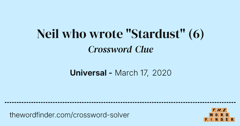 Neil who wrote "Stardust" crossword clue image