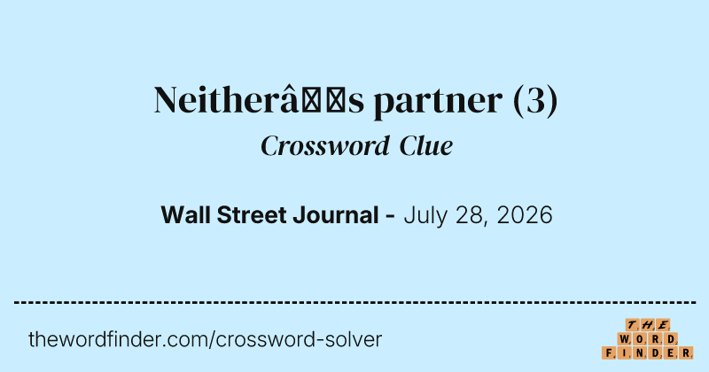 Neither’s partner crossword clue image
