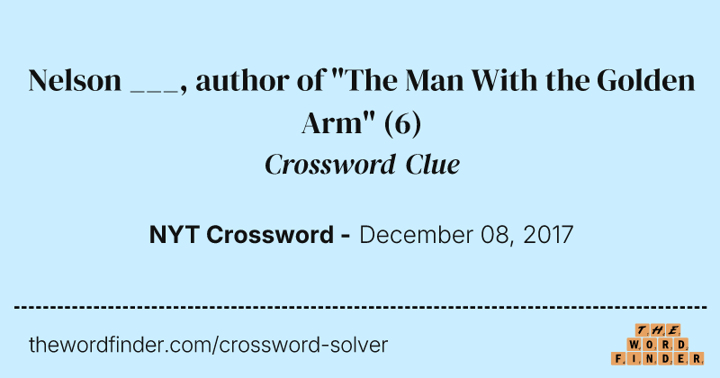 Nelson ___, author of "The Man With the Golden Arm" crossword clue image