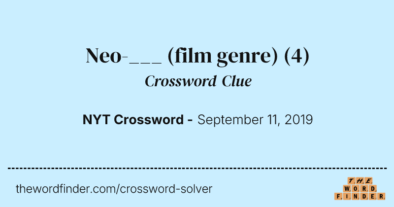 Neo-___ (film genre) crossword clue image