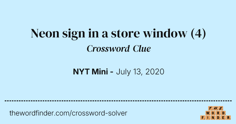 Neon sign in a store window crossword clue image