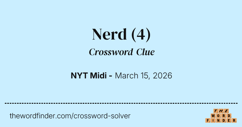 Nerd crossword clue image