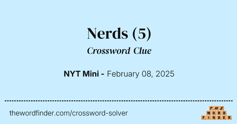 Nerds crossword clue image
