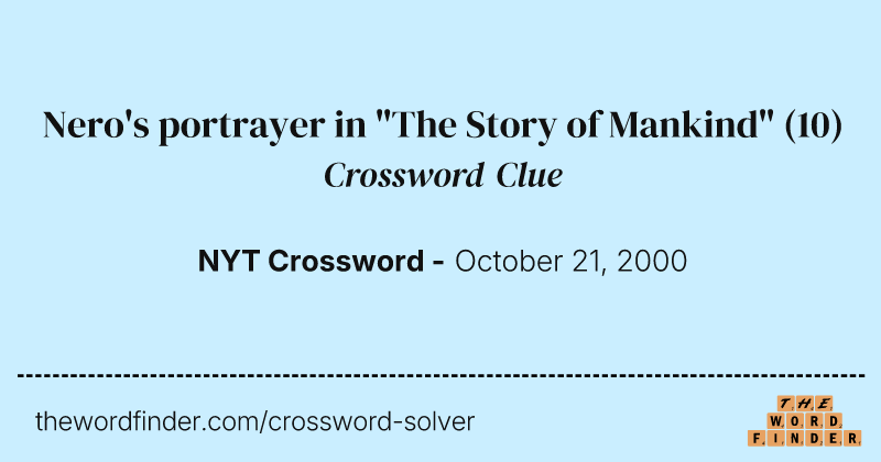 Nero's portrayer in "The Story of Mankind" crossword clue image