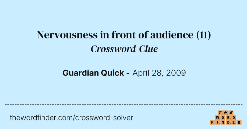 Nervousness in front of audience crossword clue image