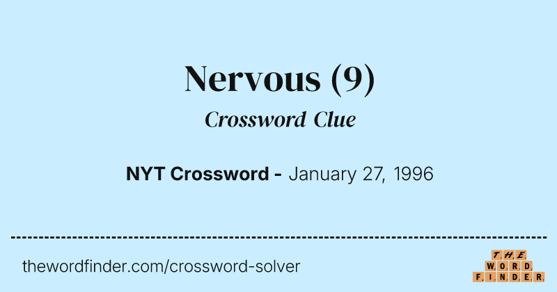 Nervous crossword clue image