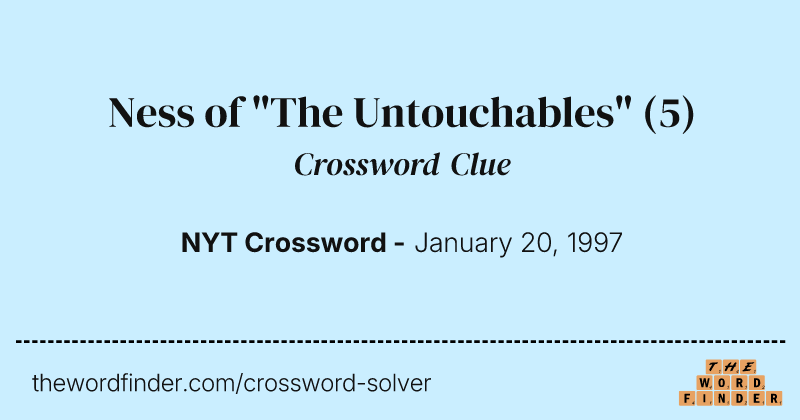 Ness of "The Untouchables" crossword clue image