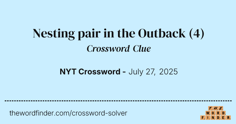 Nesting pair in the Outback crossword clue image