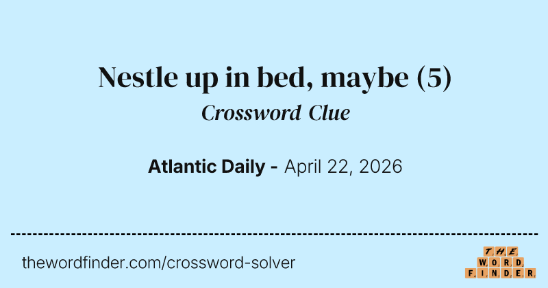 Nestle up in bed, maybe crossword clue image