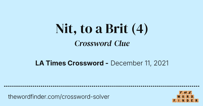 Nit, to a Brit crossword clue image