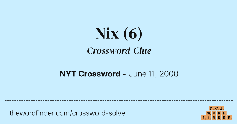 Nix crossword clue image