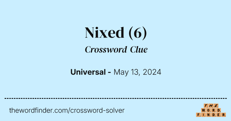 Nixed crossword clue image