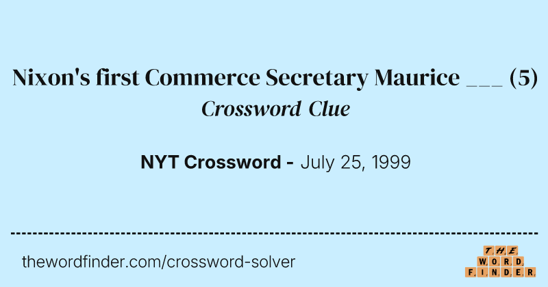 Nixon's first Commerce Secretary Maurice ___ crossword clue image