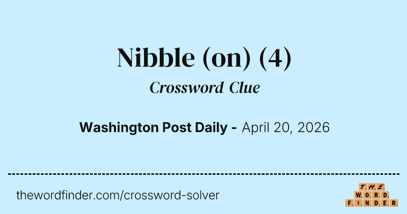 Nibble (on) crossword clue image