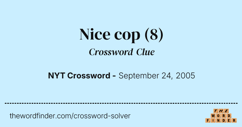 Nice cop crossword clue image
