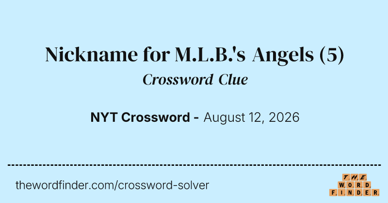 Nickname for M.L.B.'s Angels crossword clue image