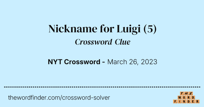 Nickname for Luigi crossword clue image