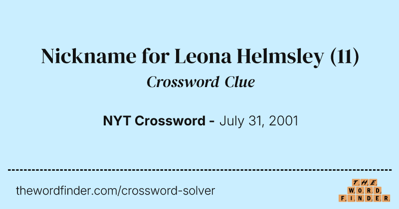Nickname for Leona Helmsley crossword clue image
