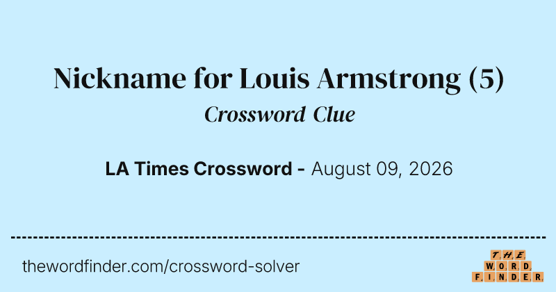 Nickname for Louis Armstrong crossword clue image