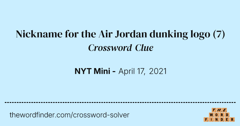 Nickname for the Air Jordan dunking logo crossword clue image